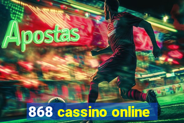 868 cassino online